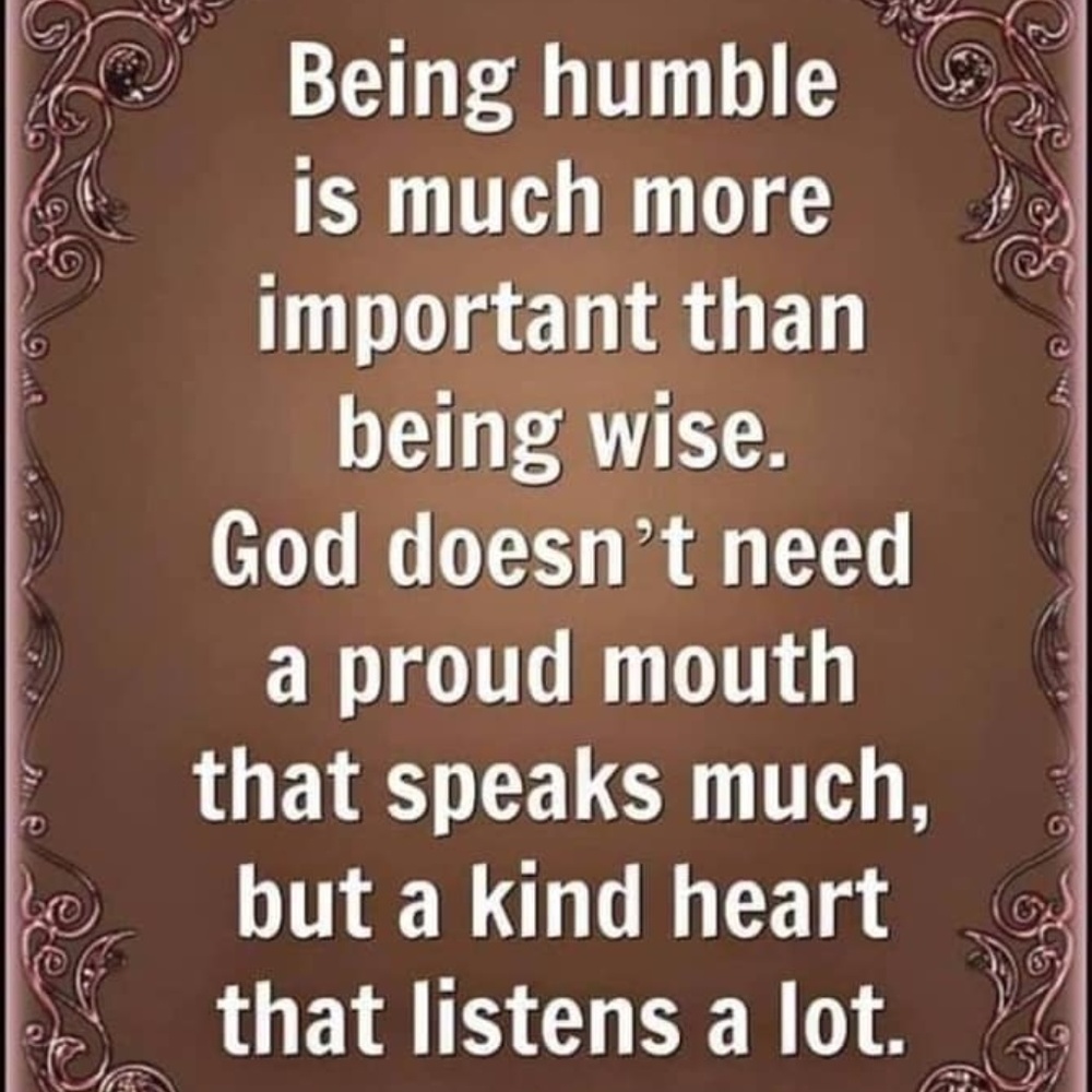 😊Stay Humble💖Have a blessed day!🙏🌼💕😊